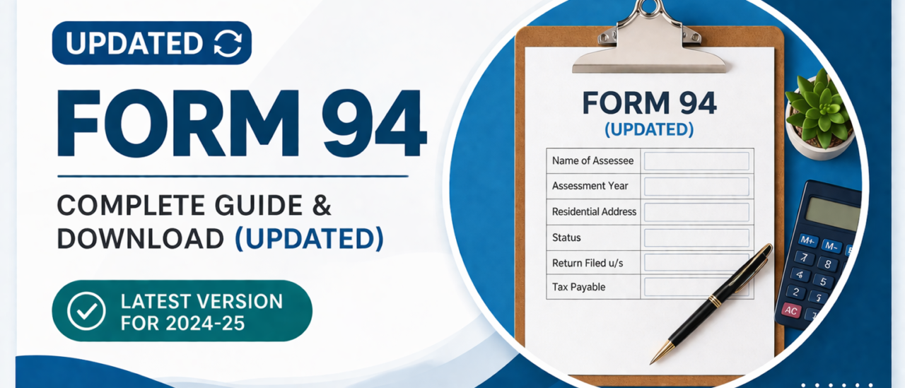 Mastering Form 94: The New PAN Application Guide for Indian Entities (2026)