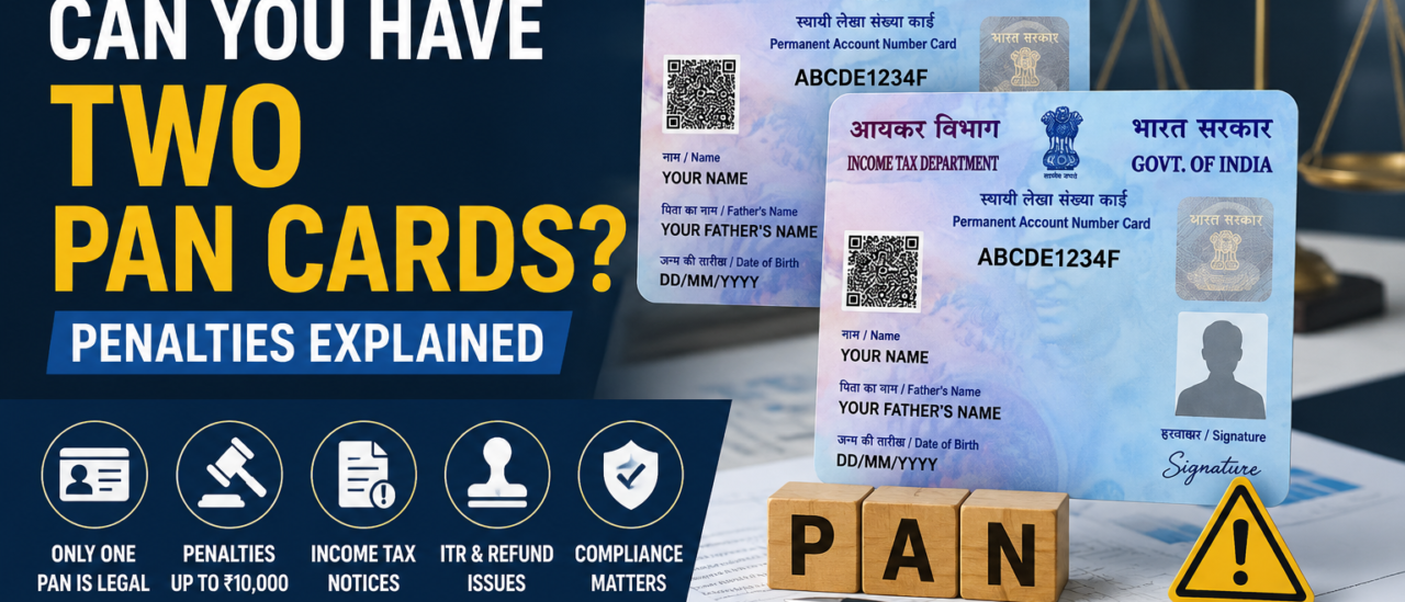 Can You Have Two PAN Cards? Penalties Explained in 2026