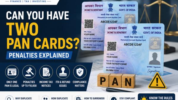Can You Have Two PAN Cards? Penalties Explained in 2026